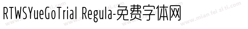 RTWSYueGoTrial Regula字体转换
